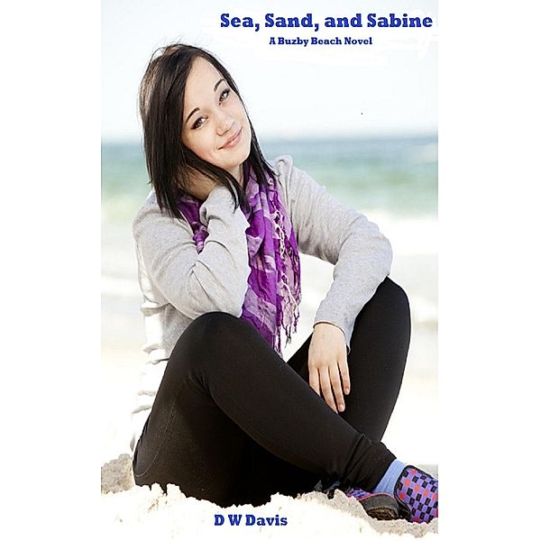 Sea, Sand, and Sabine / DW Davis, Dw Davis