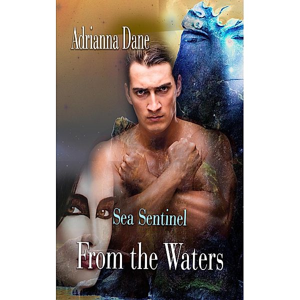 Sea Sentinel: From the Waters, Adrianna Dane