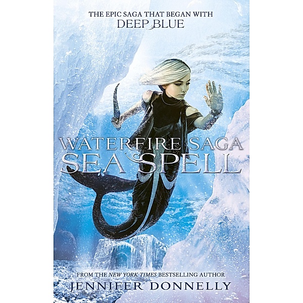 Sea Spell / Waterfire Saga Bd.4, Jennifer Donnelly