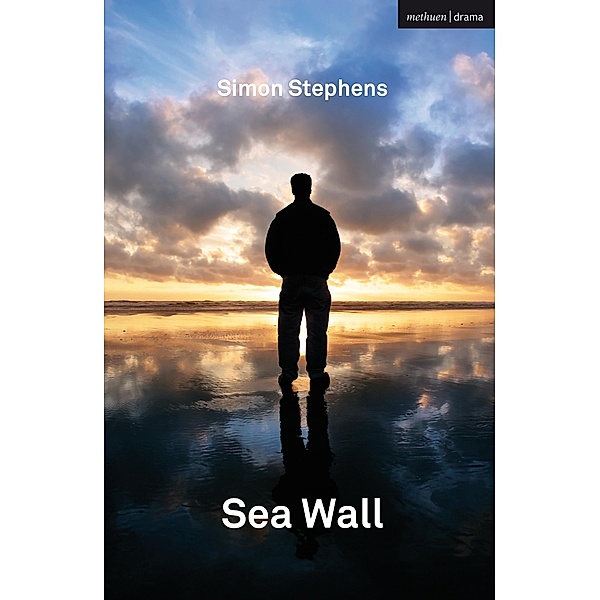 Sea Wall / Modern Plays, Simon Stephens