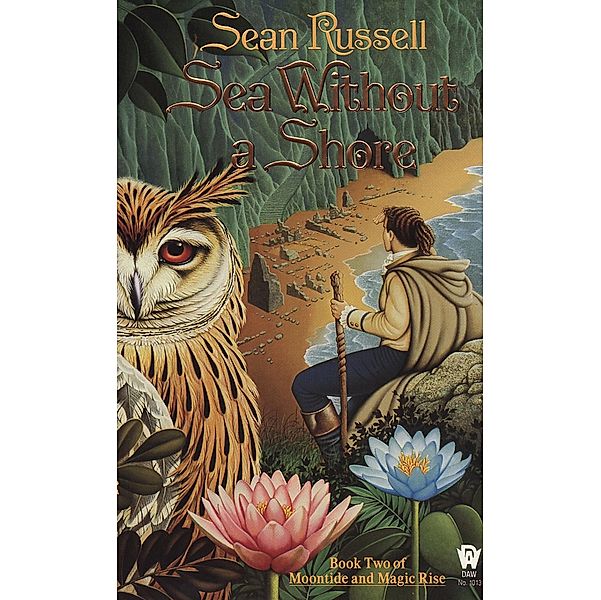 Sea Without a Shore / Moontide Magic Rise Bd.2, Sean Russell