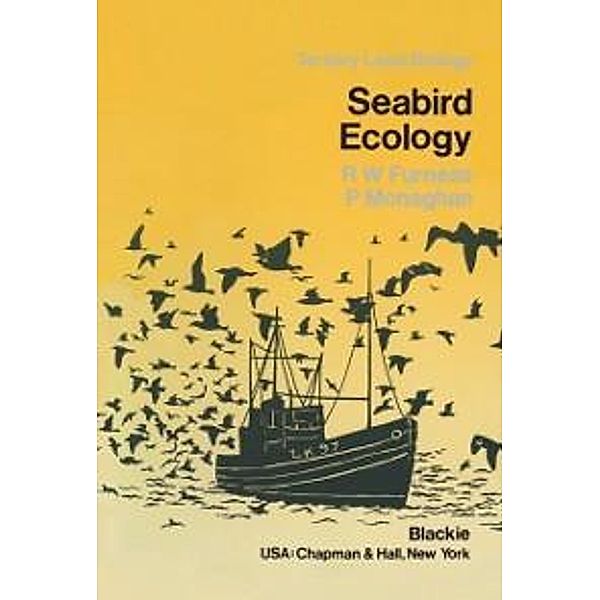 Seabird Ecology / Tertiary Level Biology, R. W. Furness