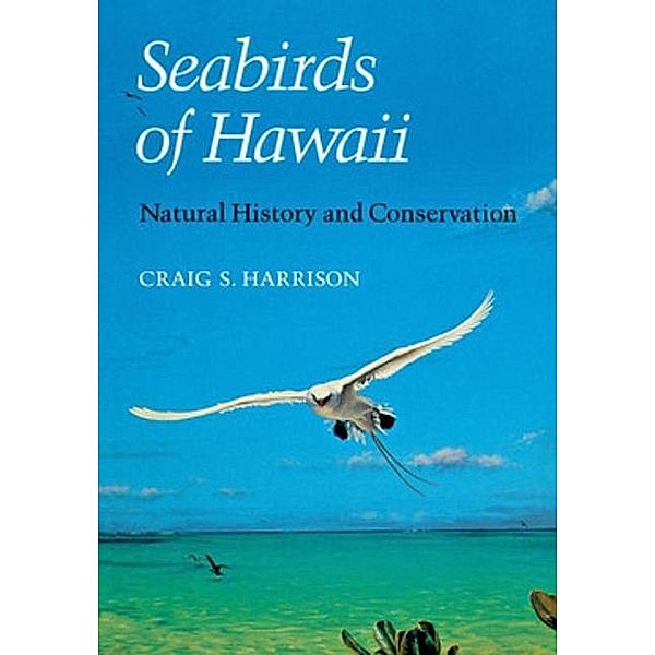 Seabirds of Hawaii, Craig S. Harrison