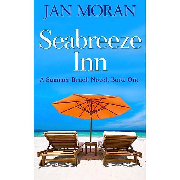 Seabreeze Inn (Summer Beach, #1) / Summer Beach, Jan Moran