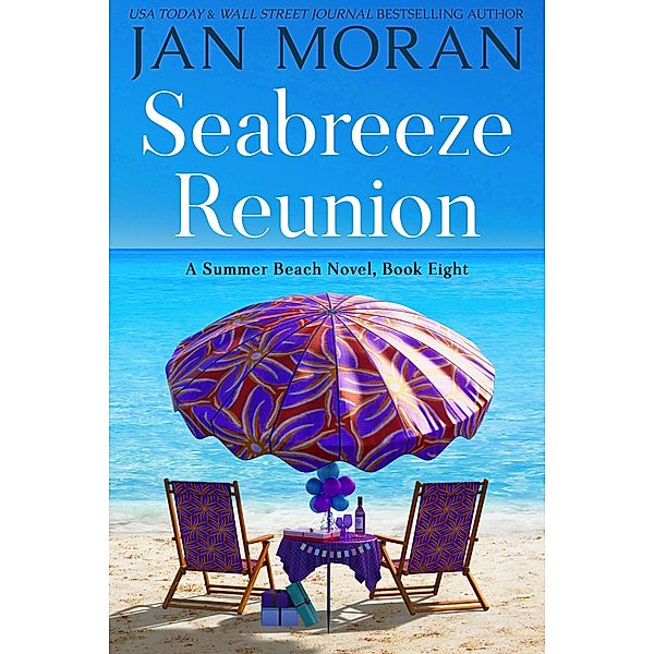 Seabreeze Reunion (Summer Beach, #8) / Summer Beach, Jan Moran