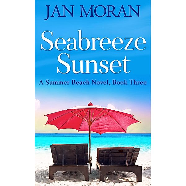 Seabreeze Sunset (Summer Beach, #3) / Summer Beach, Jan Moran