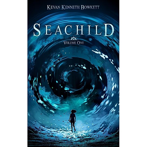 Seachild  (Volume 1), Kevan Kenneth Bowkett