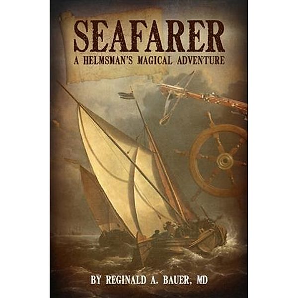 Seafarer, M. D. Reginald A. Bauer