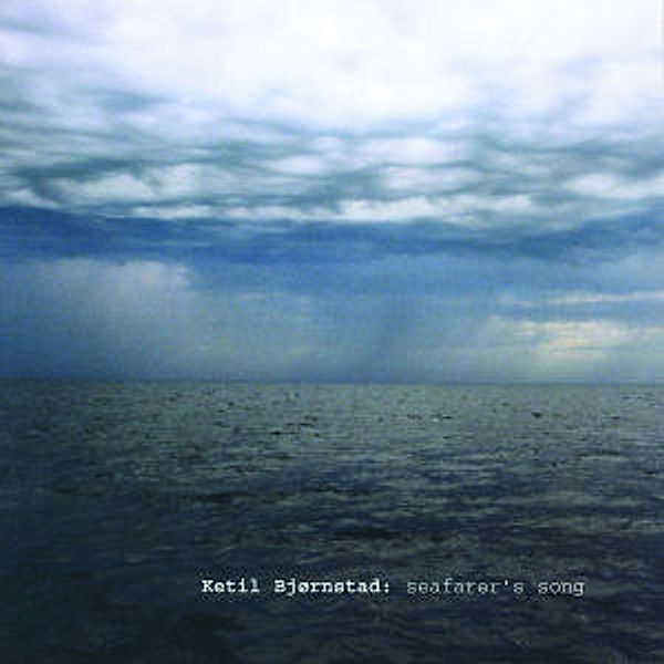 Seafarer'S Song, Ketil Bjornstad