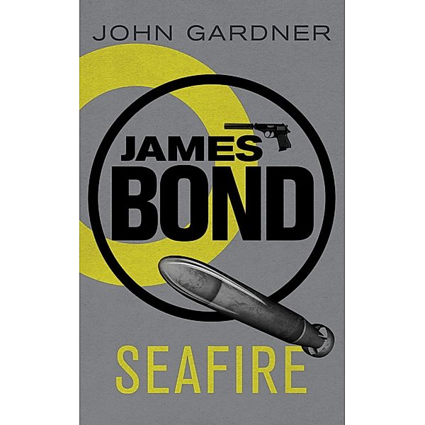 Seafire / James Bond Bd.28, John Gardner