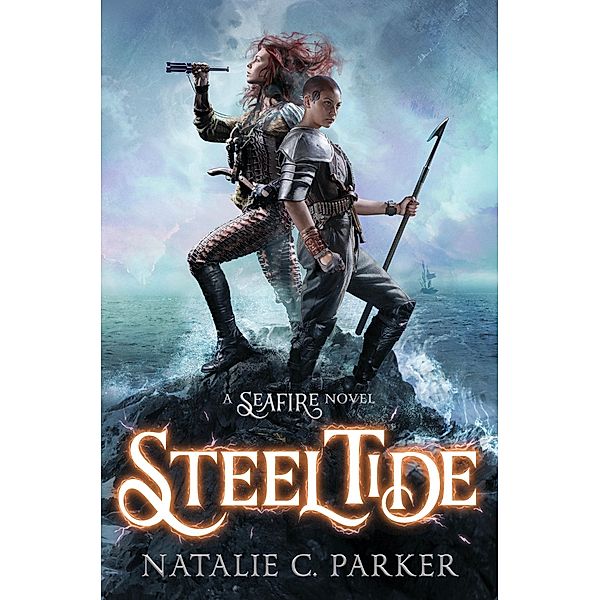 Seafire - Steel Tide, Natalie C. Parker