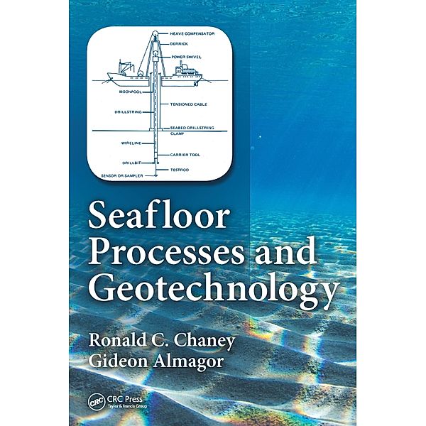 Seafloor Processes and Geotechnology, Ronald Chaney, Gideon Almagor