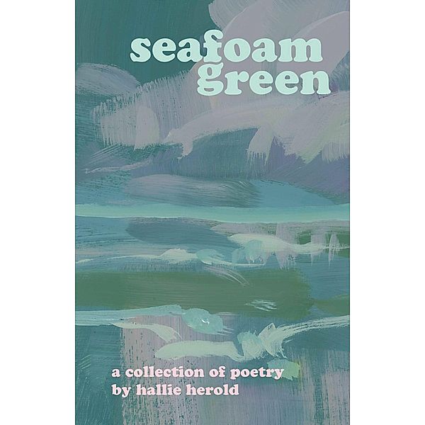 Seafoam Green, Hallie Herold