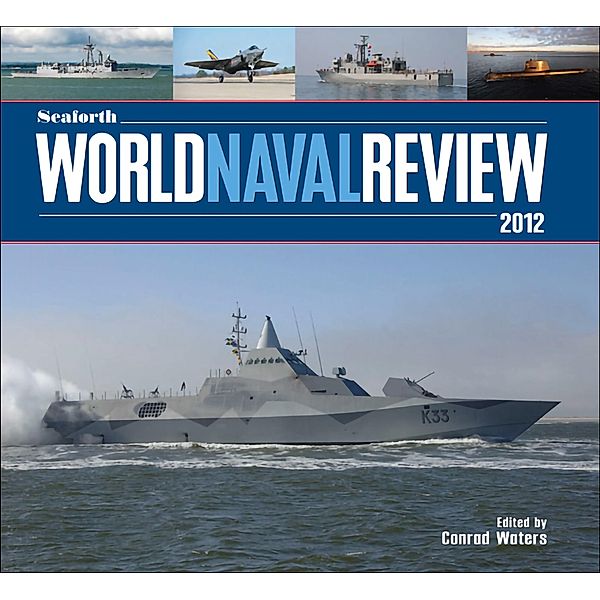 Seaforth World Naval Review 2012, Conrad Waters