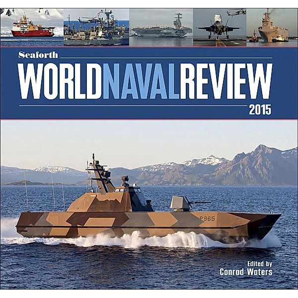 Seaforth World Naval Review 2015, Conrad Waters