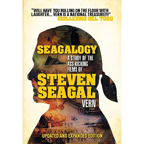 Seagalogy: The Ass-Kicking Films of Steven Seagal, Vern