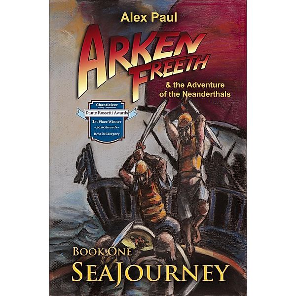 SeaJourney (Arken Freeth and the Adventure of the Neanderthals, #1), Alex Paul