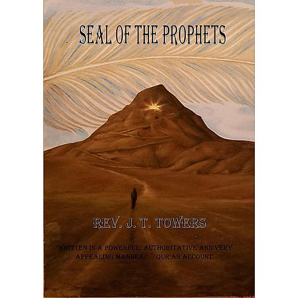 Seal of the Prophets, Rev. J. T. Towers