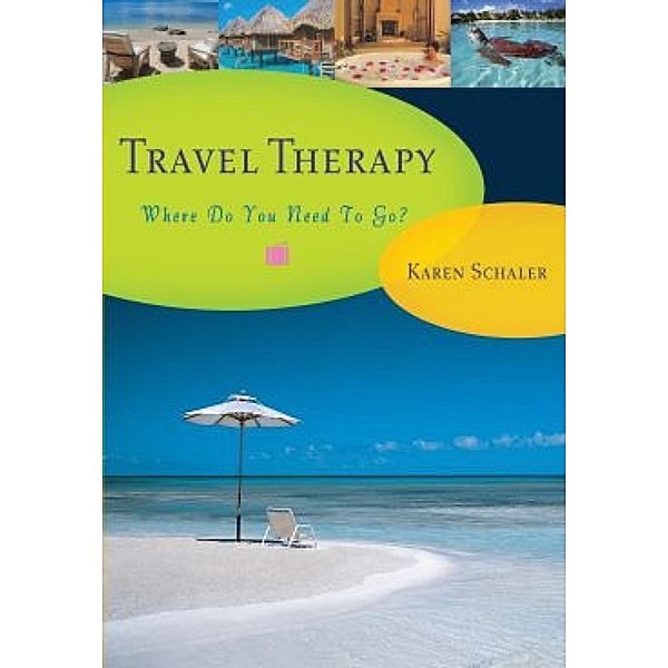 Seal Press: Travel Therapy, Karen Schaler