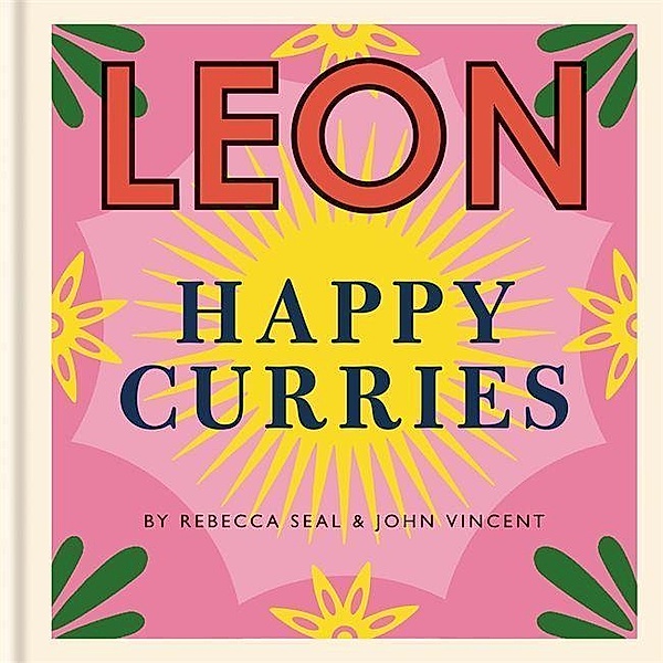 Seal, R: Leon Happy Curries, Rebecca Seal, John Vincent