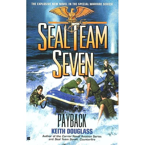 Seal Team Seven #17: Payback / Seal Team Seven Bd.17, Keith Douglass