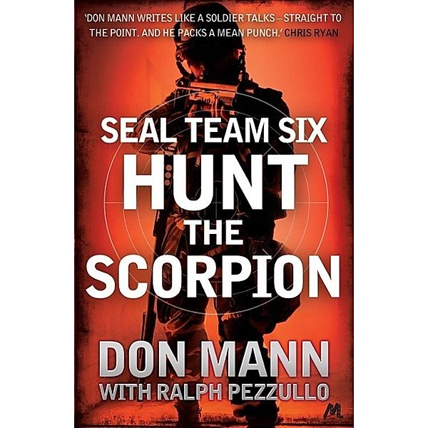 SEAL Team Six Book 2: Hunt the Scorpion, Don Mann, Ralph Pezzullo