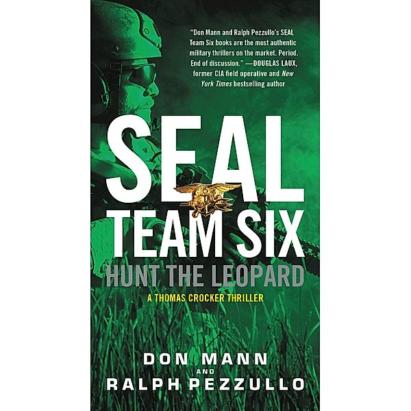 SEAL Team Six: Hunt the Leopard / A Thomas Crocker Thriller Bd.8, Ralph Pezzullo, Don Mann