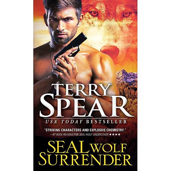 SEAL Wolf Surrender / SEAL Wolf Bd.6, Terry Spear