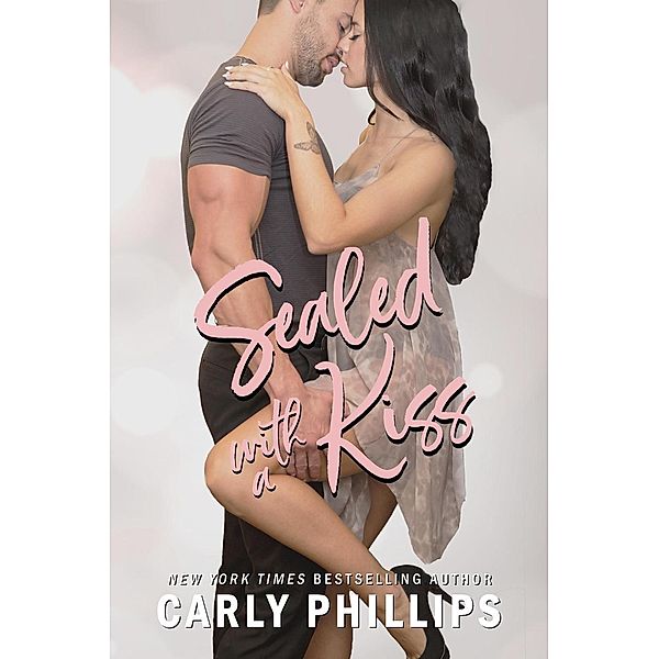 Sealed with a Kiss (Ty and Hunter, #2) / Ty and Hunter, Carly Phillips