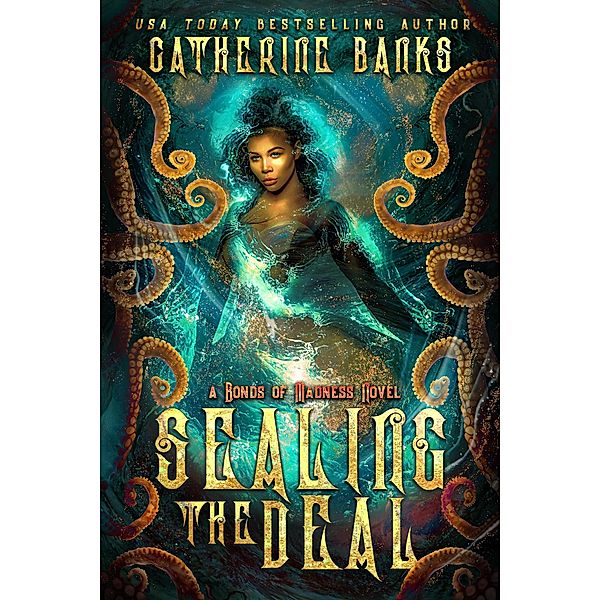 Sealing the Deal, Catherine Banks