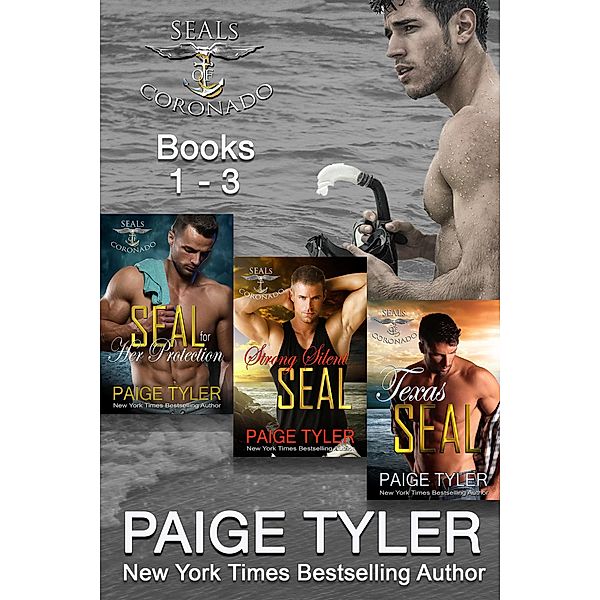 SEALs of Coronado: Books 1 - 3 (SEALs of Coronado Boxed Set) / SEALs of Coronado, Paige Tyler