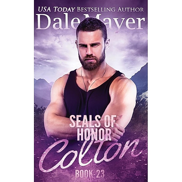 SEALs of Honor: Colton / SEALS of Honor Bd.23, Dale Mayer