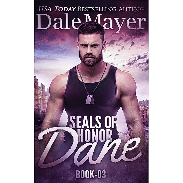 SEALs of Honor: Dane / SEALs of Honor, Dale Mayer