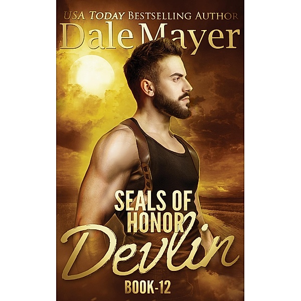 SEALs of Honor: Devlin / SEALs of Honor, Dale Mayer