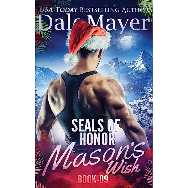 SEALs of Honor: Mason's Wish / SEALs of Honor, Dale Mayer