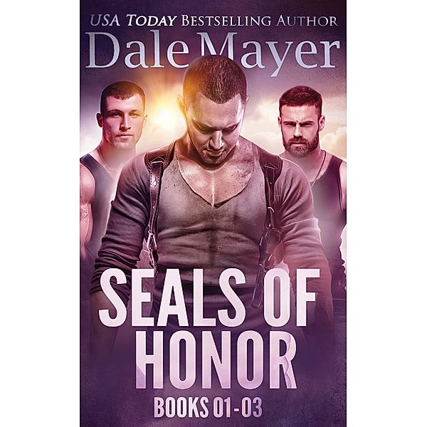 SEALs of Honor Set 1-3 (SEALs of Honor Bundles) / SEALs of Honor Bundles, Dale Mayer