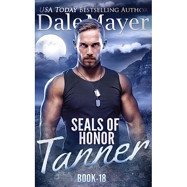 SEALs of Honor: Tanner / SEALs of Honor, Dale Mayer