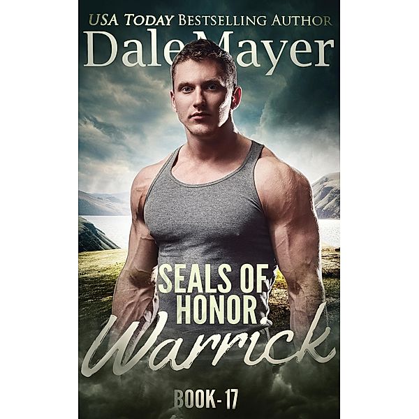 SEALs of Honor: Warrick / SEALs of Honor, Dale Mayer