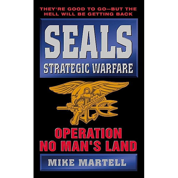 SEALS Strategic Warfare, Mike Martell