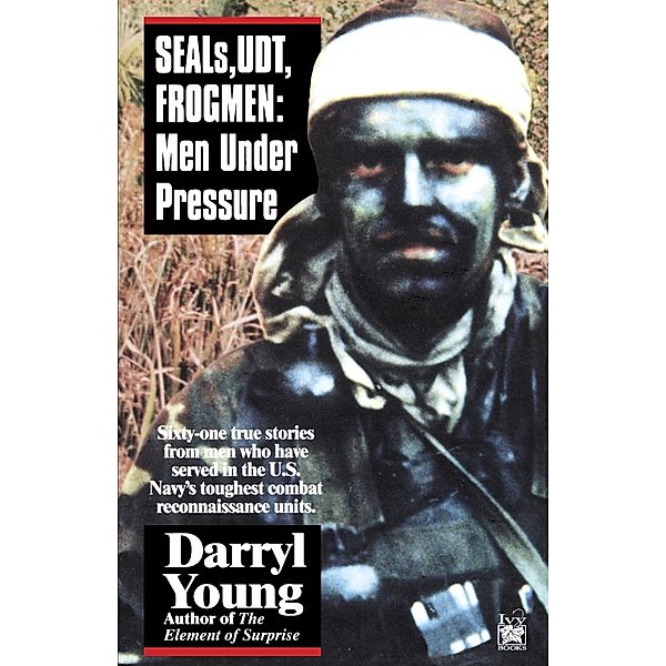 SEALS, UDT, FROGMEN, Darryl Young