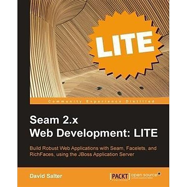 Seam 2 Web Development: LITE, David Salter