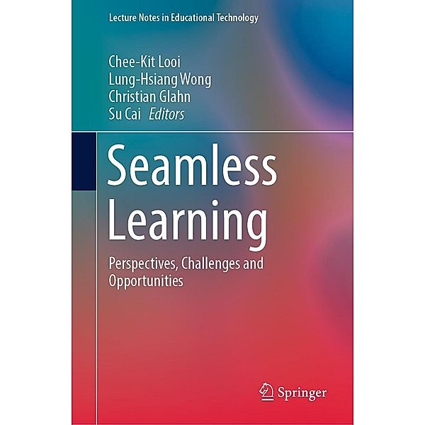 Seamless Learning / Lecture Notes in Educational Technology