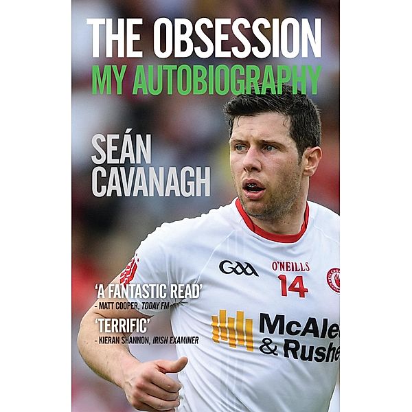 Sean Cavanagh: The Obsession, Peter Fluck, Seán Cavanagh