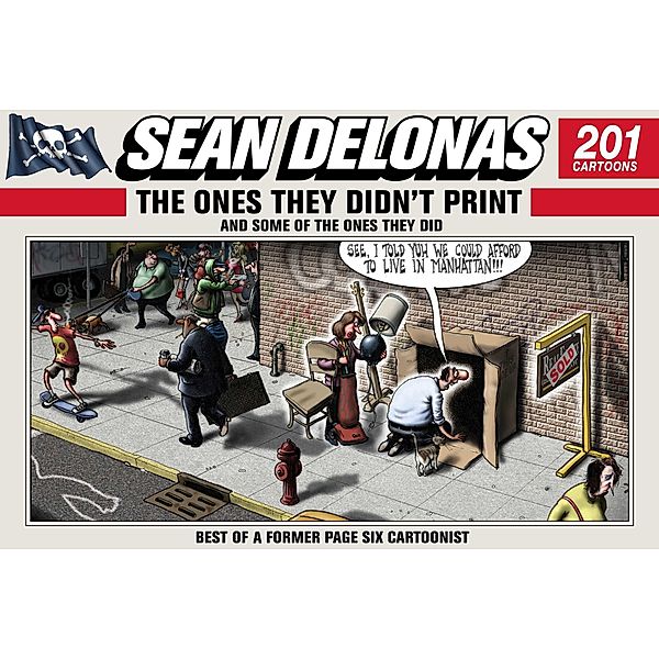 Sean Delonas: The Ones They Didn't Print and Some of the Ones They Did, Sean Delonas