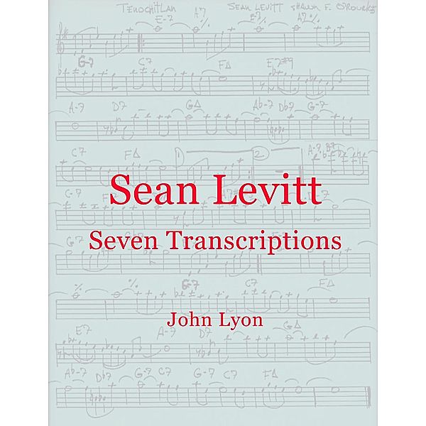 Sean Levitt Seven Transcriptions, John Lyon