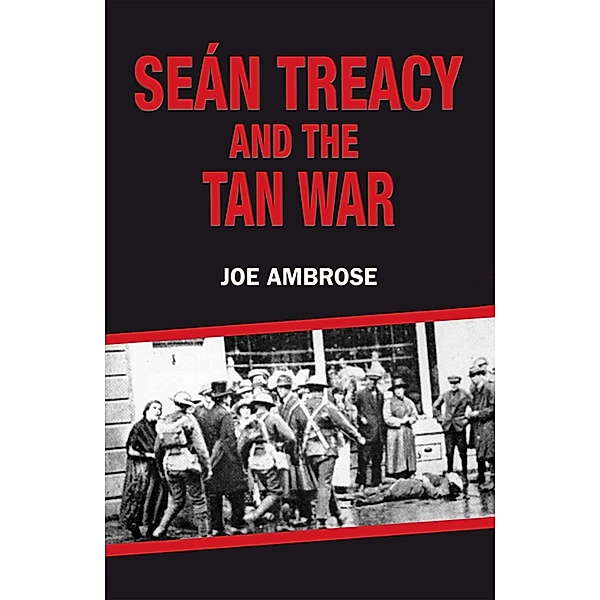 Seán Treacy and the Tan War, Joe Ambrose