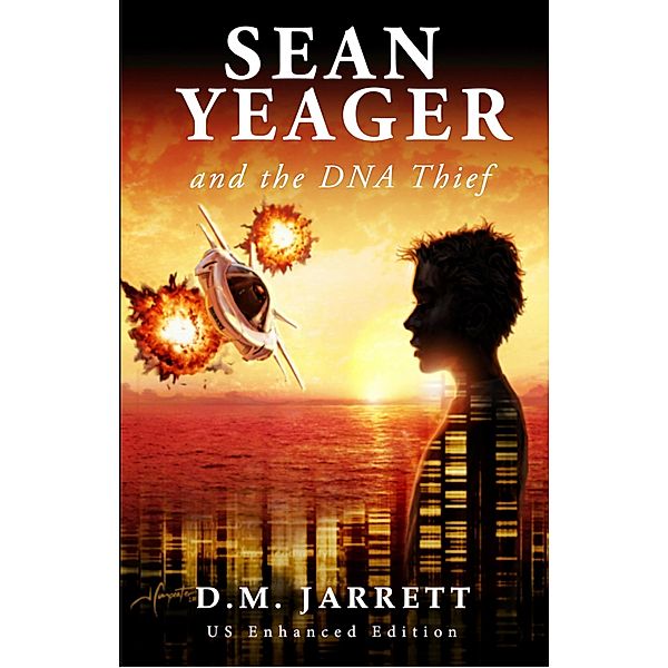 Sean Yeager and the DNA Thief (Sean Yeager Adventures, #1) / Sean Yeager Adventures, D. M. Jarrett