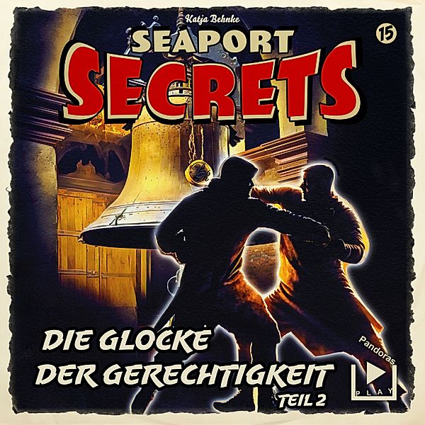 Seaport Secrets - 15 - Seaport Secrets 15 - Die Glocke der Gerechtigkeit Teil 2