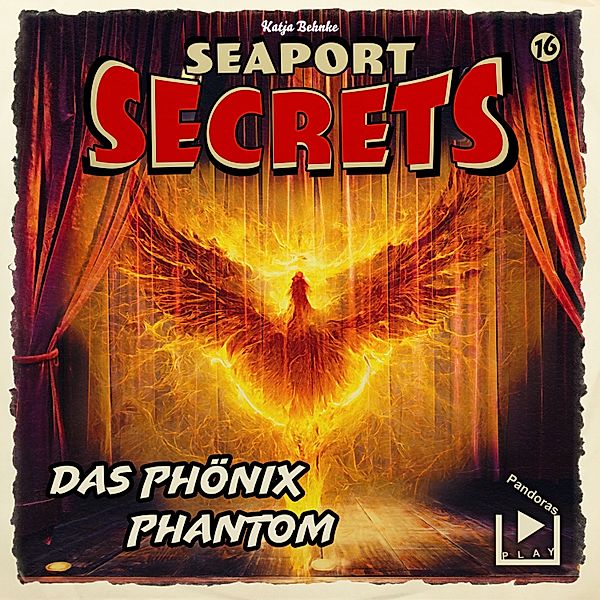 Seaport Secrets - 16 - Seaport Secrets 16 - Das Phönix Phantom, Katja Behnke