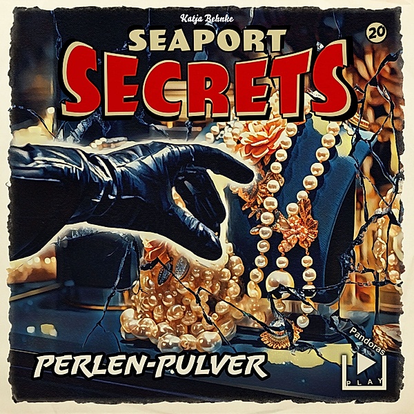Seaport Secrets - 20 - Seaport Secrets 20 - Perlen Pulver, Katja Behnke